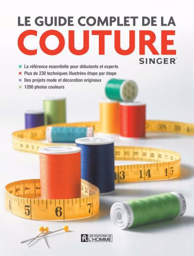 GUIDE COMPLET DE LA COUTURE