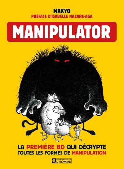 MANIPULATOR -PREMIERE BD QUI DECRYPTE LA MANIPULATION
