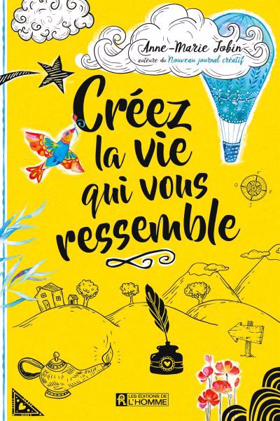 CREEZ LA VIE QUI VOUS RESSEMBLE -2E ED.
