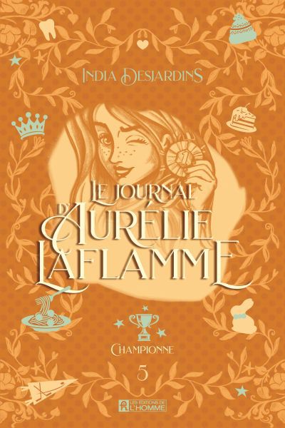Journal d'Aurélie Laflamme, Tome 5 Championne