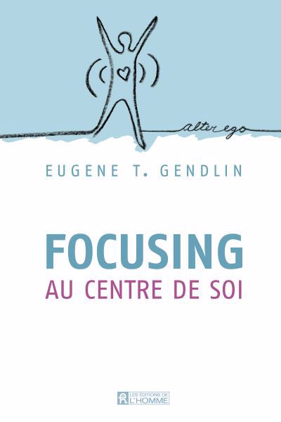 FOCUSING AU CENTRE DE SOI