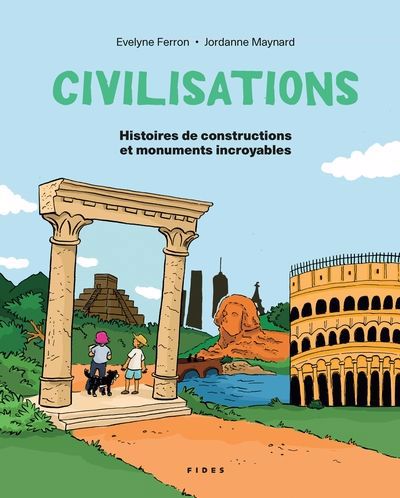 CIVILISATIONS - HISTOIRES DE CONSTRUCTIONS ET MONUMENTS INCROYABL