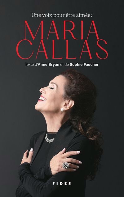 VOIX POUR ETRE AIMEE : MARIA CALLAS