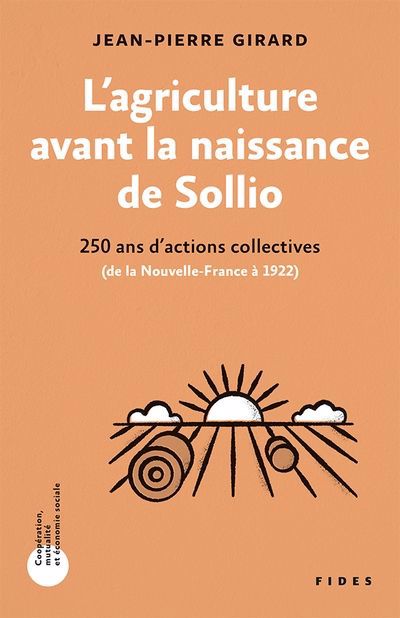 AGRICULTURE AVANT LA NAISSANCE DE SOLLIO : 250 ANS D'ACTIONS