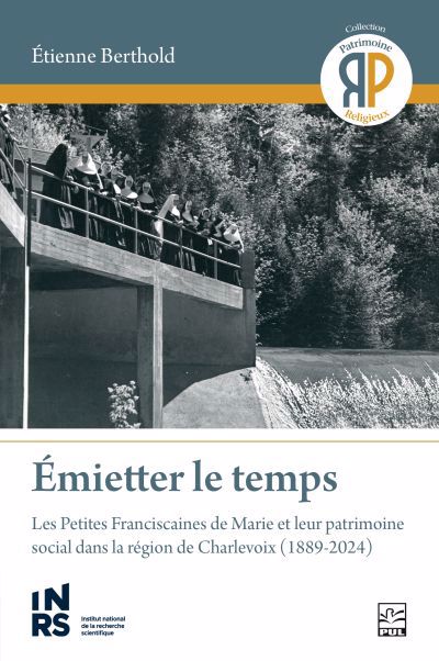 EMIETTER LE TEMPS  LES PETITES FRANCISCAINES DE MARIE ET LEU