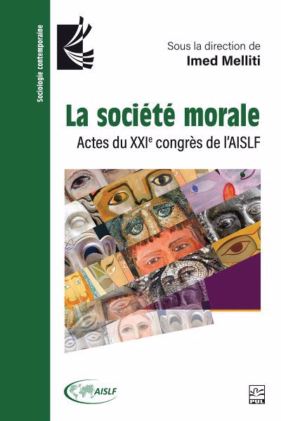 SOCIETE MORALE LA  ACTES DU XXIE CONGRES DE L'AISLF