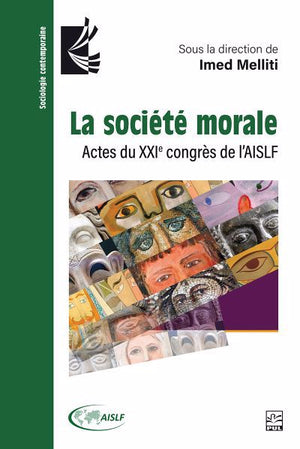 SOCIETE MORALE LA  ACTES DU XXIE CONGRES DE L'AISLF