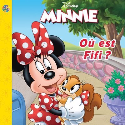 DISNEY MINNIE  OU EST FIFI ?