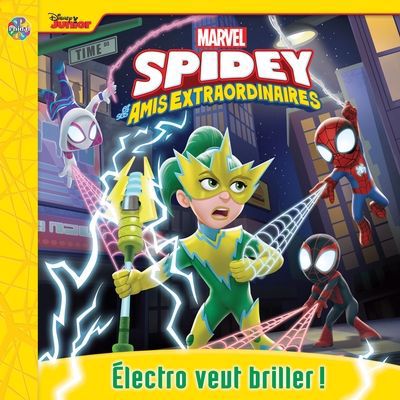 MARVEL SPIDEY ET SES AMIS EXTRAORDINAIRE  ELECTRO VEUT BRILL