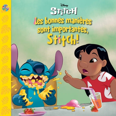 DISNEY STITCH  LES BONNES MANIERES SONT IMPORTANTES, STITCH!