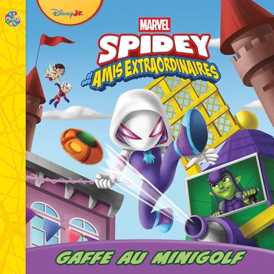 MARVEL SPIDEY ET SES AMIS EXTRAORDINAIRES  GAFFE AU MINIGOLF