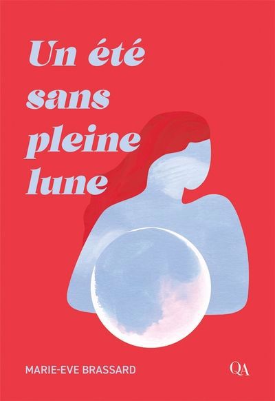 UN ETE SANS PLEINE LUNE