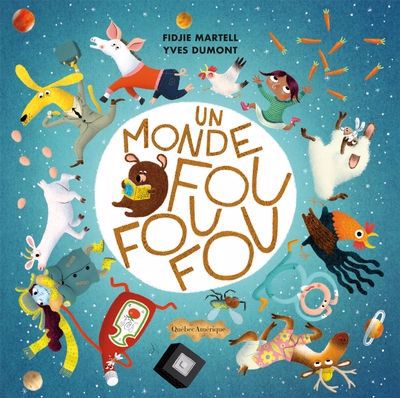 UN MONDE FOU FOU FOU