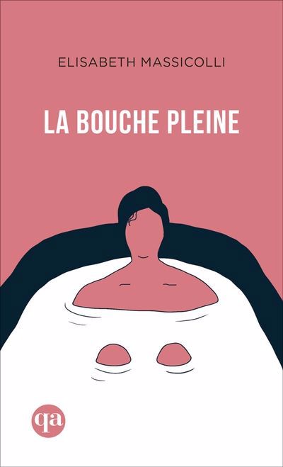 BOUCHE PLEINE                   QA