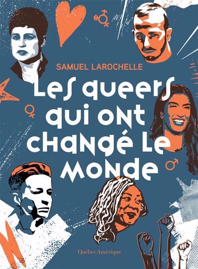 QUEERS QUI ONT CHANGE LE MONDE