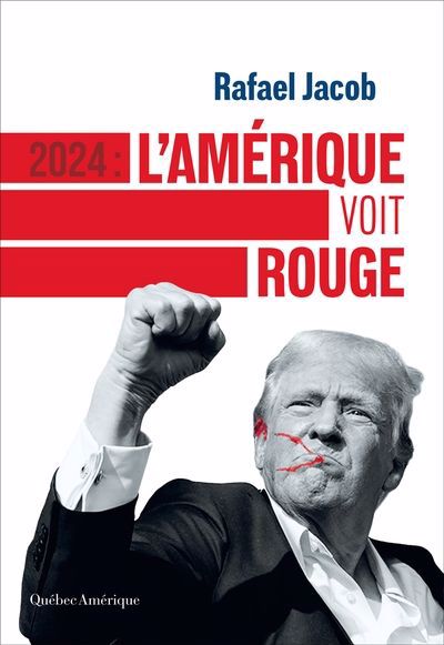 2024 : L'Amérique voit rouge