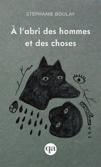 A L'ABRI DES HOMMES ET DES CHOSES     QA