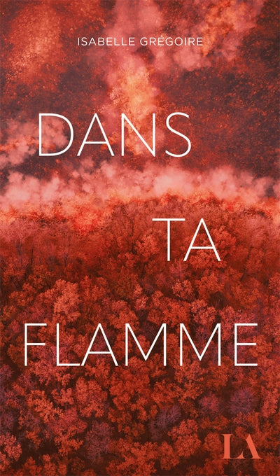 DANS TA FLAMME