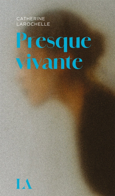 PRESQUE VIVANTE