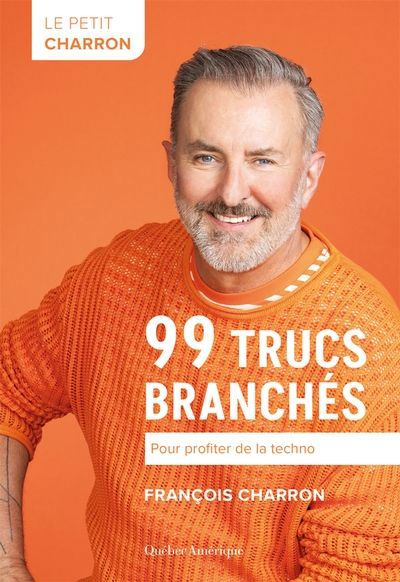 PETIT CHARRON : 99 TRUCS BRANCHES