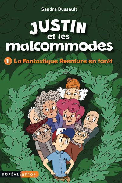 JUSTIN ET LES MALCOMMODES 1 Fantastique aventure en fôret