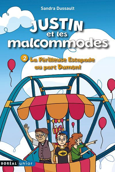Justin et les malcommodes 2 PERILLEUSE ESCAPADE PARC DUMONT