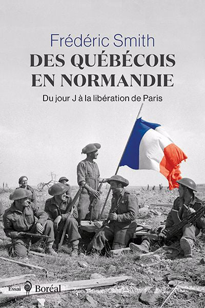 Des Québécois en Normandie