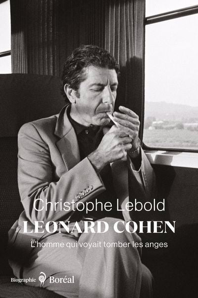 LEONARD COHEN : L'HOMME QUI VOYAIT TOMBER LES ANGES | CHRISTOPHE LEBLOND