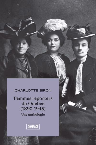FEMMES-REPORTERS QUEBEC 1890-1945 BC 368