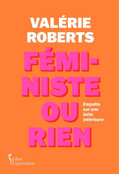 FEMINISTE OU RIEN