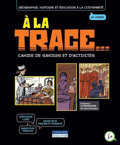 À la trace, 6e année