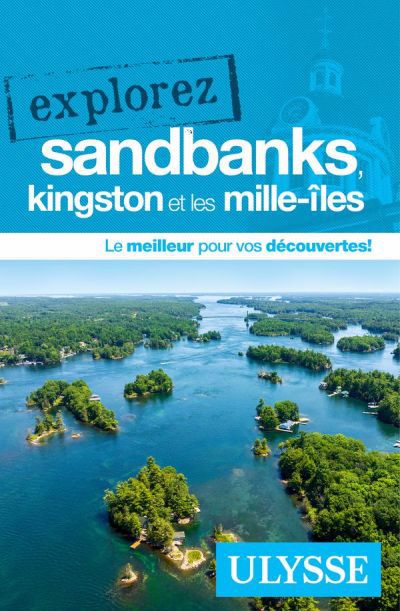 EXPLOREZ SANDBANKS, KINGSTON ET LES MILLE-ILES