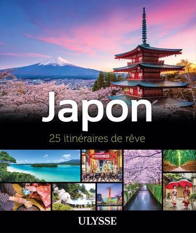 JAPON : 25 INTINERAIRES DE REVE