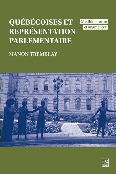 QUEBECOISES ET REPRESENTATION PARLEMENTAIRE  2E EDITION