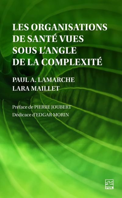 ORGANISATIONS DE SANTE VUES SOUS L'ANGLE DE LA COMPLEXITE