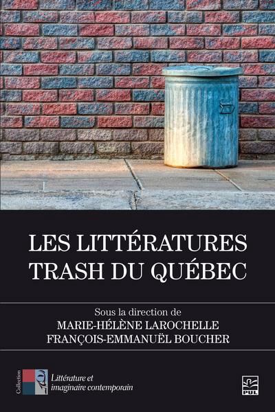 LITTERATURES TRASH DU QUEBEC