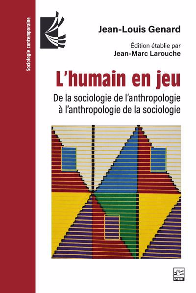 HUMAIN EN JEU   DE LA SOCIOLOGIE DE L'ANTHROPOLOGIE A L'AN