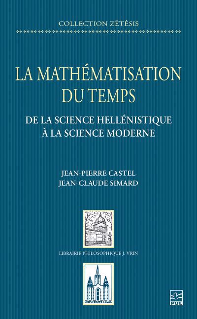 MATHEMATISATION DU TEMPS LA  DE LA SCIENCE HELLENISTIQUE A L