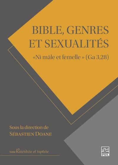 BIBLE, GENRES ET SEXUALITES  NI MALE ET FEMELLE (GA 3,28)