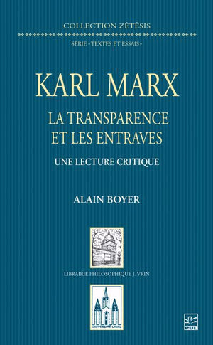 KARL MARX  LA TRANSPARENCE ET LES ENTRAVES