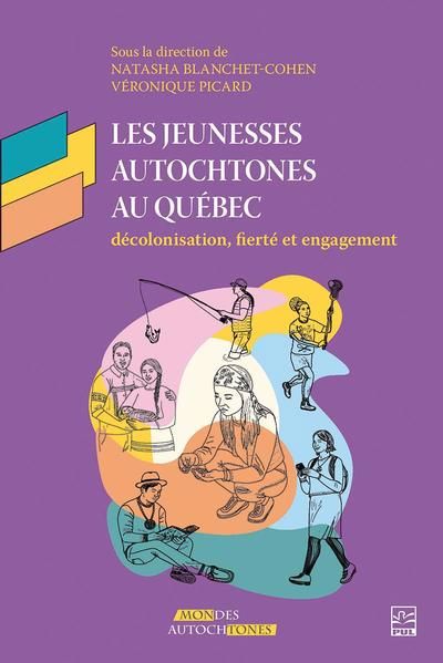 JEUNESSES AUTOCHTONES AU QUEBEC   DECOLONISATION, FIERTE