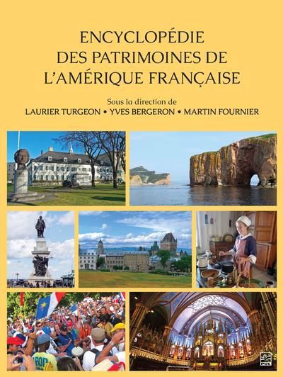 ENCYCLOPEDIE DES PATRIMOINES DE L'AMERIQUE FRANCAISE