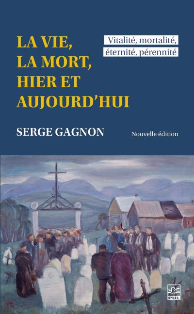 VIE, LA MORT, HIER ET AUJOURD'HUI LA  VITALITE, MORTALITE NE