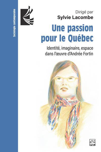 UNE PASSION POUR LE QUEBEC