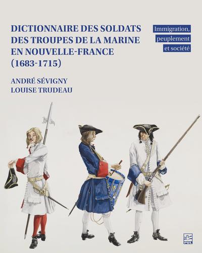 DICTIONNAIRE DES SOLDATS DES TROUPES DE LA MARINE EN NOUVELL