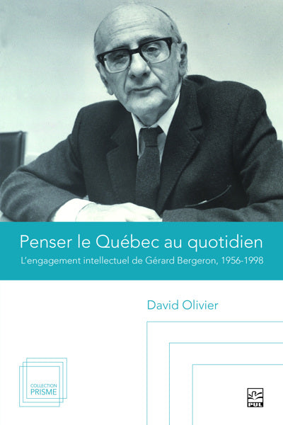 PENSER LE QUEBEC AU QUOTIDIEN