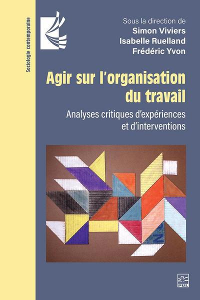 AGIR SUR L'ORGANISATION DU TRAVAIL