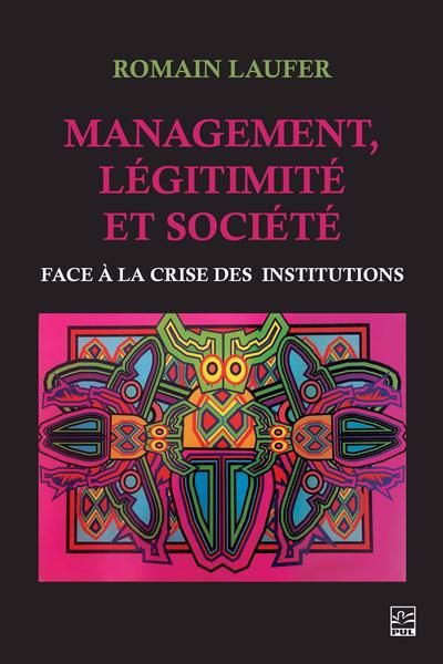 MANAGEMENT, LEGITIMITE ET SOCIETE