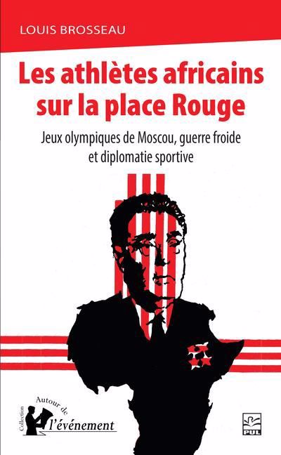 ATHLETES AFRICAINS SUR LA PLACE ROUGE