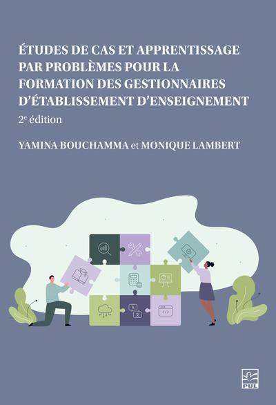 ETUDES DE CAS ET APPRENTISSAGE PAR PROBLEMES POUR LA 2E EDIT